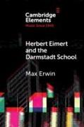 Herbert Eimert and the Darmstadt School: The Consolidation of the Avant-Garde