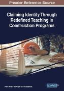 Claiming Identity Through Redefined Teaching in Construction Programs