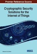 Cryptographic Security Solutions for the Internet of Things