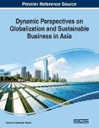 Dynamic Perspectives on Globalization and Sustainable Business in Asia