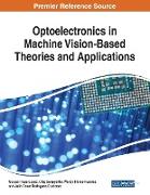 Optoelectronics in Machine Vision-Based Theories and Applications