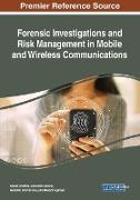 Forensic Investigations and Risk Management in Mobile and Wireless Communications