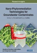 Nano-Phytoremediation Technologies for Groundwater Contaminates