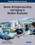 Senior Entrepreneurship and Aging in Modern Business