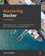 Mastering Docker - Fourth Edition