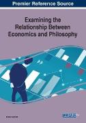 Examining the Relationship Between Economics and Philosophy