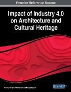 Impact of Industry 4.0 on Architecture and Cultural Heritage