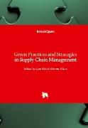 Green Practices and Strategies in Supply Chain Management