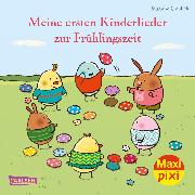 Maxi Pixi 348: VE 5: Meine ersten Kinderlieder zur Frühlingszeit (5x1 Exemplar)
