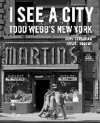 I See a City: Todd Webb's New York