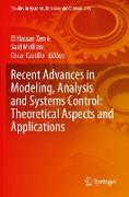 Recent Advances in Modeling, Analysis and Systems Control: Theoretical Aspects and Applications