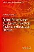 Control Performance Assessment: Theoretical Analyses and Industrial Practice