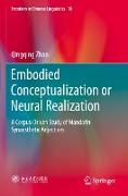 Embodied Conceptualization or Neural Realization