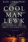 Cool Man Lewk: My Journey from Orphan to Crimefighter
