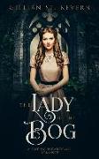 The Lady of the Bog: A Gothic Paranormal Romance