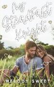 My Steadfast Knight: A First Love Sweet Romance Novel