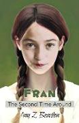 Fran, The Second Time Around