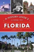 A History Lover's Guide to Florida