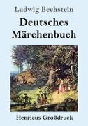 Deutsches Märchenbuch (Großdruck)