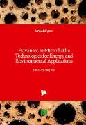 Advances in Microfluidic Technologies for Energy and Environmental Applications