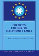 Europe's Colourful Telephone Family