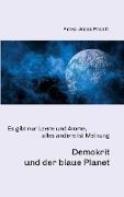 Demokrit und der blaue Planet