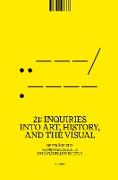 21: Inquiries into Art, History, and the Visual ¿ Beiträge zur Kunstgeschichte und visuellen Kultur