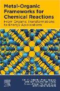 Metal-Organic Frameworks for Chemical Reactions