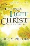 Following the Light of Christ Into His Presence