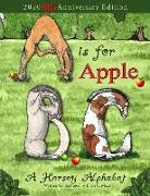 A is for Apple, A Horsey Alphabet: 2020 BIG Anniversary Edition