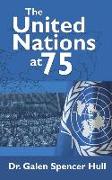 The United Nations at 75: The United Nations and the United Nations Association at 75 in 2020: Focus on the Nashville (Cordell Hull) Chapter