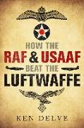 How the RAF beat the Luftwaffe