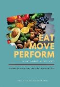 Eat Move Perform: Volume 1 - Nutrition & Supplements