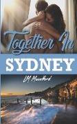 Together In Sydney: A Second Chance Friends to lovers Romance