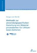 Methodik zur anwendungsspezifischen Gestaltung von Materialprozessketten für Lithium-Ionen-Batterien