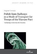 Polish State Railways as a Mode of Transport for Troops of the Warsaw Pact