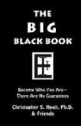 The Big Black Book: Become Who You Are