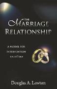 The Marriage Relationship: A Model For Intervention And Care