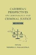 Caribbean Perspectives on Criminology and Criminal Justice: Volume 2