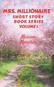 Mrs. Millionaire Short Story Book Series Volume 1