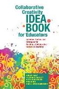 Collaborative Creativity Idea Book for Educators