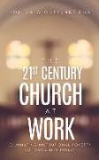 The 21st Century Church at Work: Eliminating Institutional Poverty to Thrive Spiritually