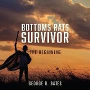 Bottoms Rats Survivor: The Beginning