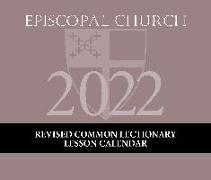 2022 Episcopal Church Lesson Calendar: 13 Months, December 2021-2022