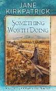 Something Worth Doing: A Novel of an Early Suffragist