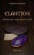 Elantion: The Scion, the Vagabond, and the Rebel