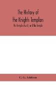 The history of the Knights Templars