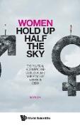 Women Hold Up Half the Sky