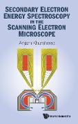 Secondary Electron Energy Spectroscopy in the Scanning Electron Microscope