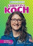 Christina Koch: Astronaut and Engineer